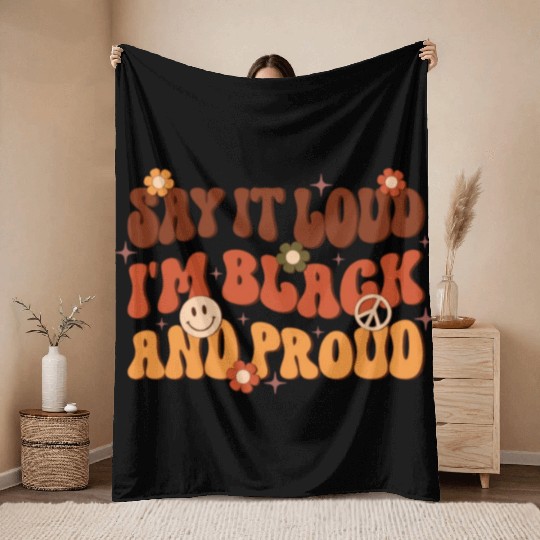 Say It Loud I'm Black And Proud, Independence Day Throw Blankets
