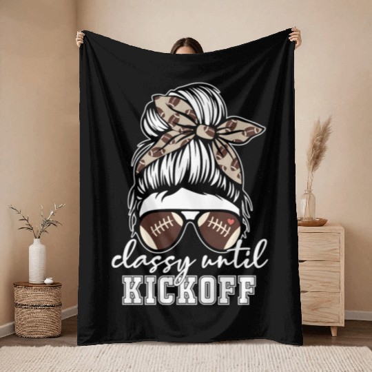 Classy Until Kickoff American Football Game Day s Throw Blankets