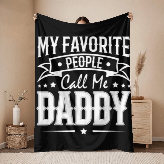 Wo My Favorite People Call Me Daddy Vintage Throw Blankets