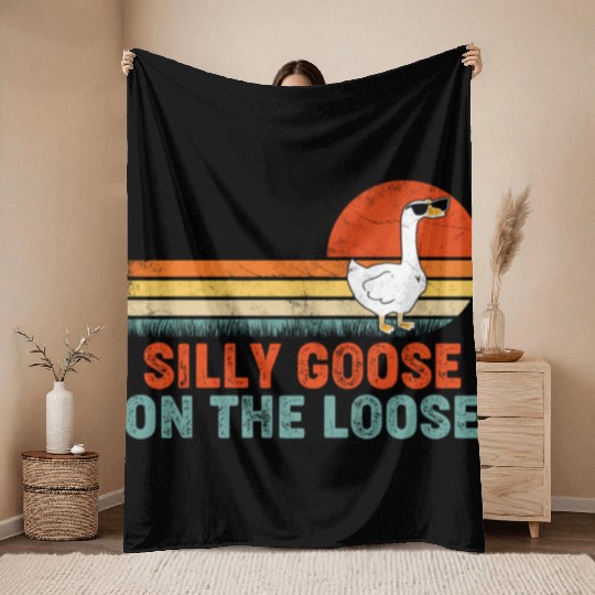 Silly Goose On The Loose Saying Throw Blankets