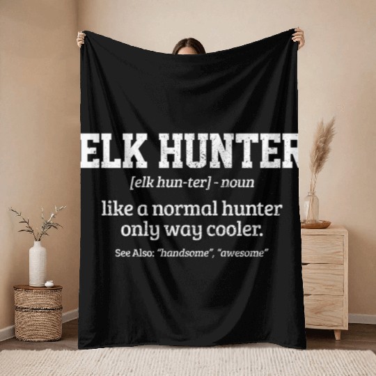 Elk Hunter Definition Elk Hunting Throw Blankets