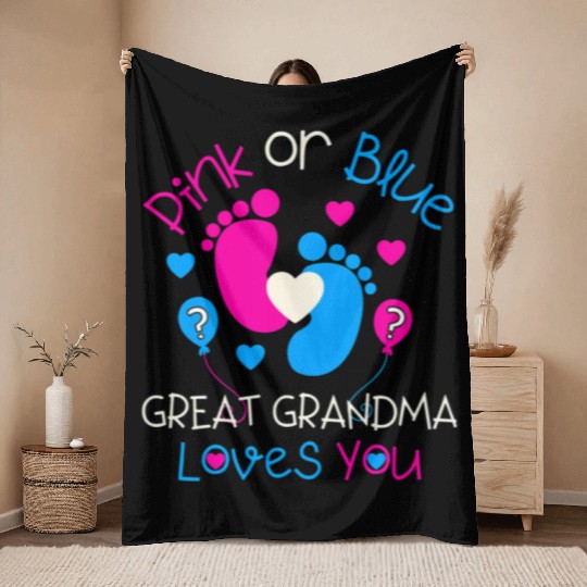 Pink Or Blue Great Grandma Loves You Gender Reveal Throw Blankets