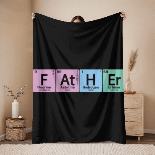 At H Er Father Element Periodic Table Element Throw Blankets