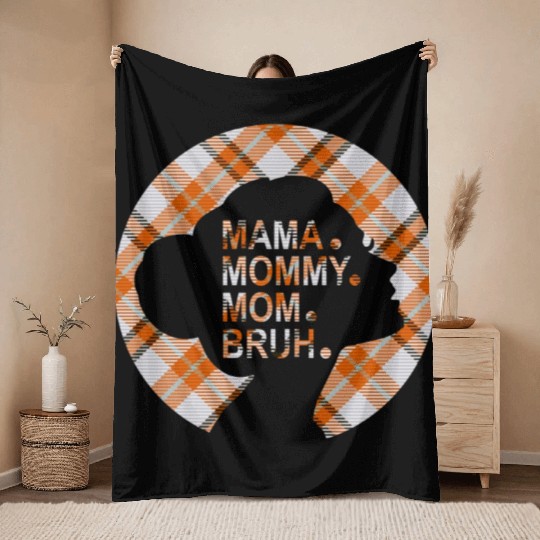 Mama Mommy Mom Bruh,beautiful plaid pajamas Throw Blankets