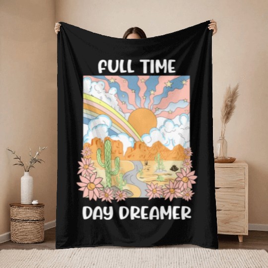 Full Time Day Dreamer Throw Blankets