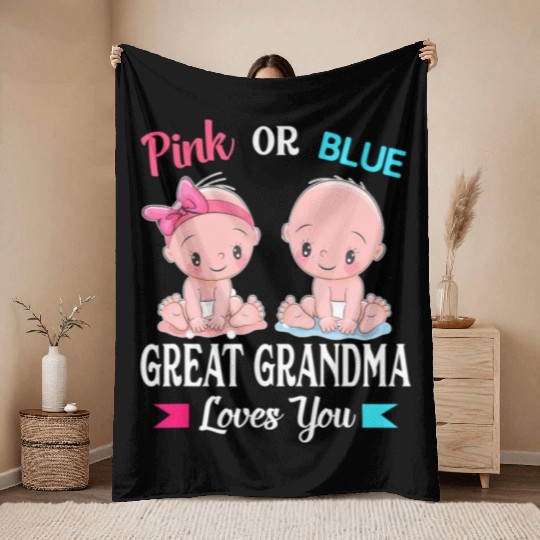 Pink or Blue Great Grandma Loves You Throw Blankets