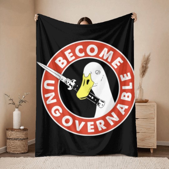 Become Ungovernable Goose Knife Throw Blankets