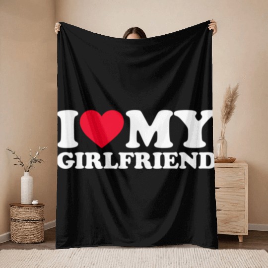 I Love My Girlfriend Boyfriend I Love My Throw Blankets