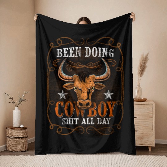 Been Doing Cowboy Shit All Day Bull Riding Rodeo Throw Blankets
