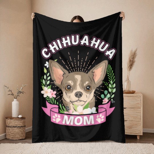 Chihuahua Mom Chihuahua Mother'S Day Throw Blankets