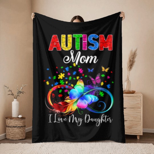 Butterfly Autism Mom I Love My Daughter Support Throw Blankets