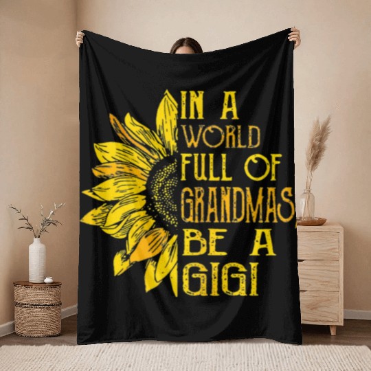 In A World Full Of Grandmas Be Gigi Sunflower Throw Blankets