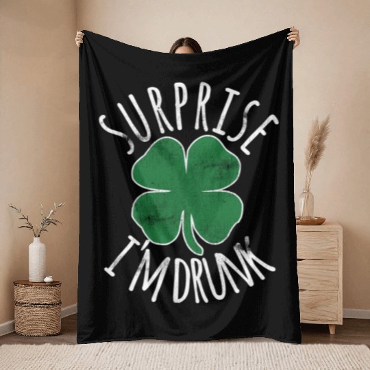 Surprise I'M Drunk Shamrock St Patrick'S Day Throw Blankets