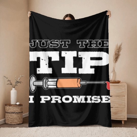 Just The Tip Blood Donor Medical Phlebotomist Gift Throw Blankets