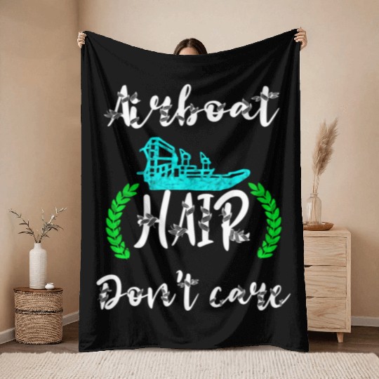 Airboat Hair Don'T Care Swamp Hydroplane Fanboat Throw Blankets