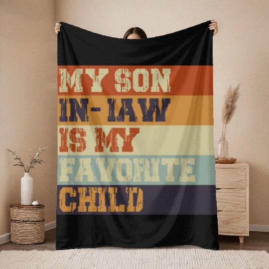 My Son In Law Is My Favorite Child Retro Vintage Throw Blankets
