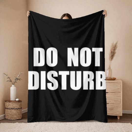 Do Not Disturb - Airplane Airport Train Subway Throw Blankets