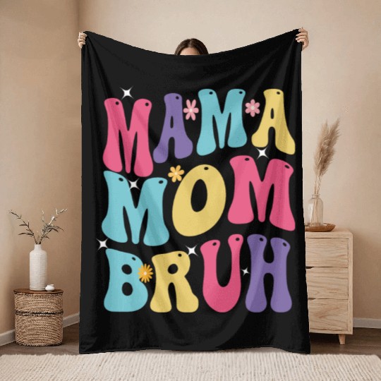 MAMA MOM BRUH Throw Blankets