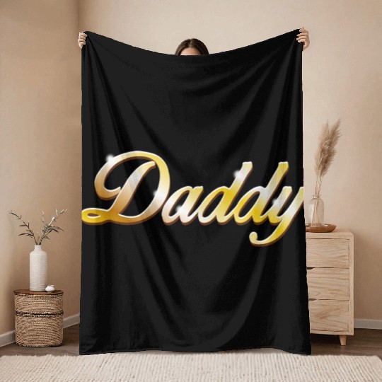 Daddy gold version Throw Blankets