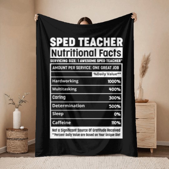 Sped Teacher Nutritional Facts Squad Funny SPED Te Throw Blankets
