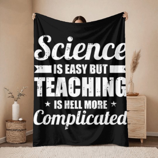 Science Scientist Funny Science Teacher Throw Blankets
