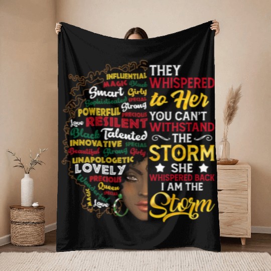 I Am Storm They Whired To Her You Can'T Withstand Throw Blankets