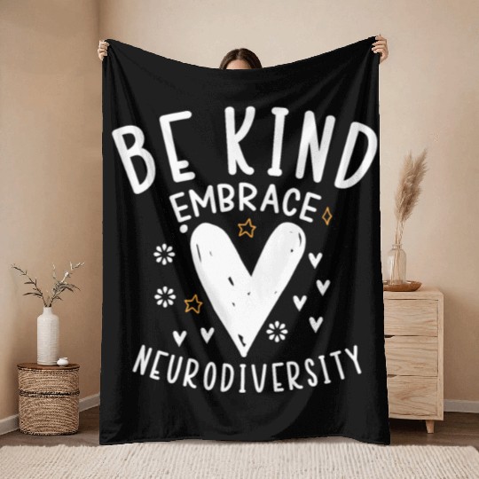 be kind embrace neurodiversity Throw Blankets