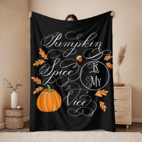 Pumpkin Spice is My Vice Fall Autumn Leaves Throw Blankets