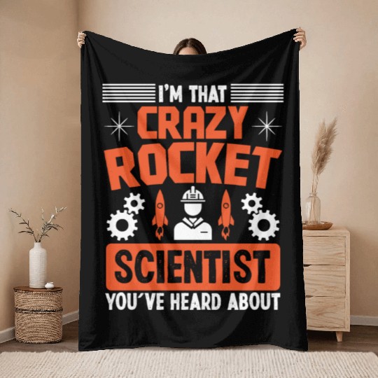 Aerospace engineer crazy rocket scientist rocket Throw Blankets