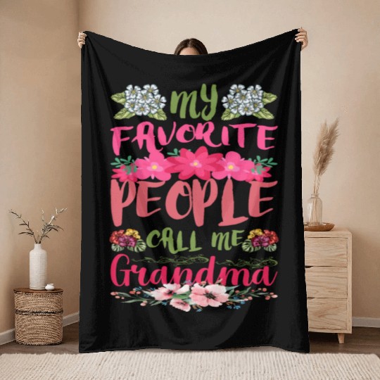 My Favorite People Call Me Grandma Throw Blankets