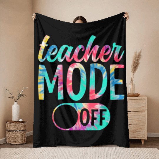 Last Day of School teacher mode off Teacher Throw Blankets