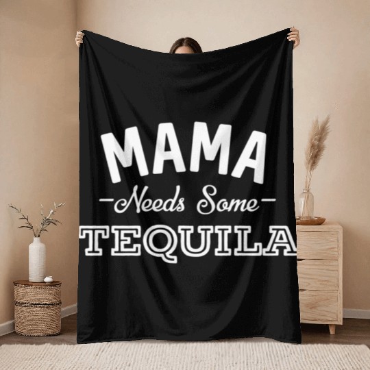 Mama Needs Some Tequila Alcohol Margarita Summer Throw Blankets