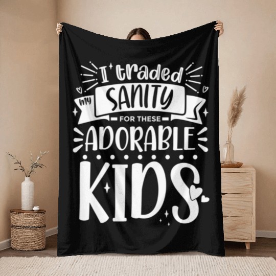 Traded My Sanity For Mothers Day From Daughters Throw Blankets
