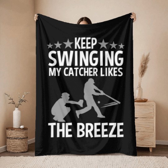 Baseball Pitcher Keep Swinging My Catcher Likes Throw Blankets