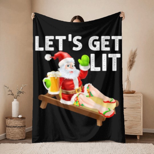 Lets Get Lit Santa Funny Christmas In July Santa Throw Blankets