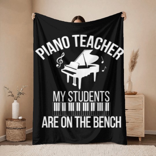 Piano Teacher Mytudents Piano Teaching Throw Blankets