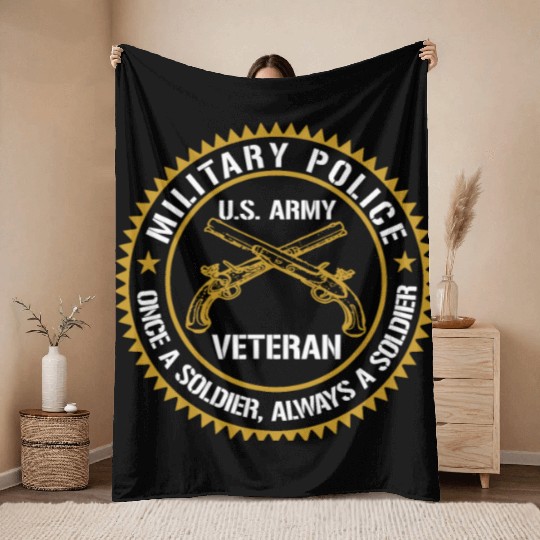 Military Police US Army Veteran Once A Soldier Alw Throw Blankets
