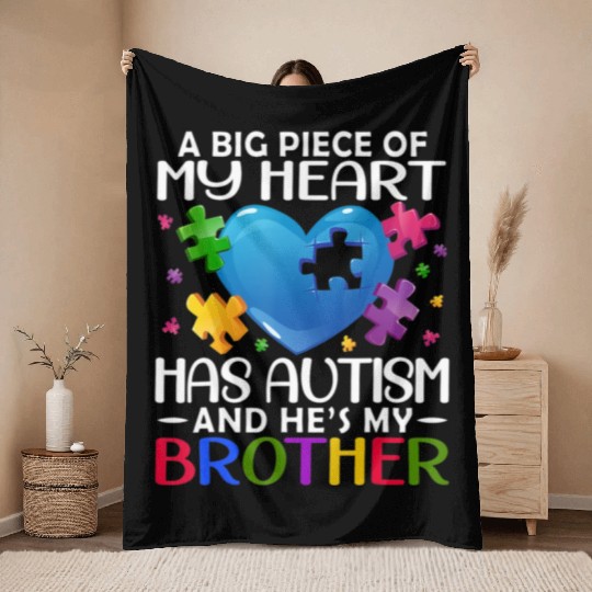 A Big Piece Of My Heart Has Autism And He 39 s Throw Blankets