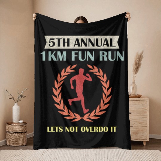 5Th Annual 1Km Fun Run Lets Not Overdo It Jogging Throw Blankets