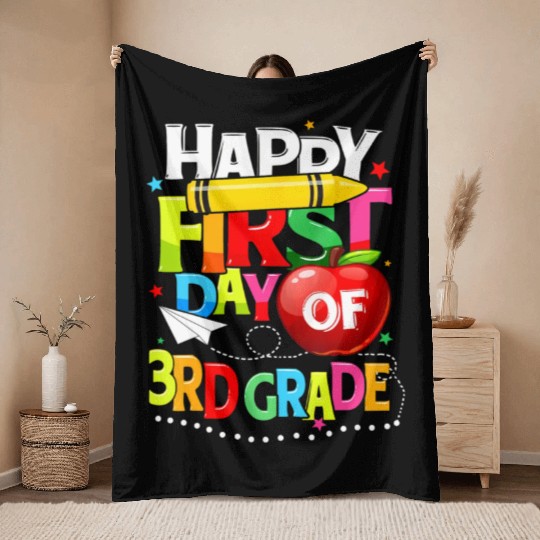 Happy First Day Of 3rd grade teacher team Third Throw Blankets