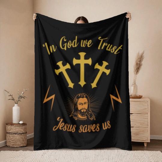 In God we trust Jesus saves us Throw Blankets