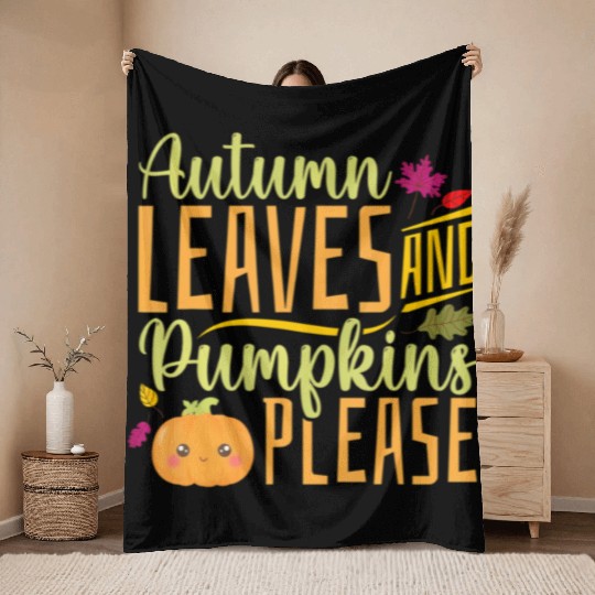 Autumn Leaves and Pumpkins Please - Fall Leaves Throw Blankets