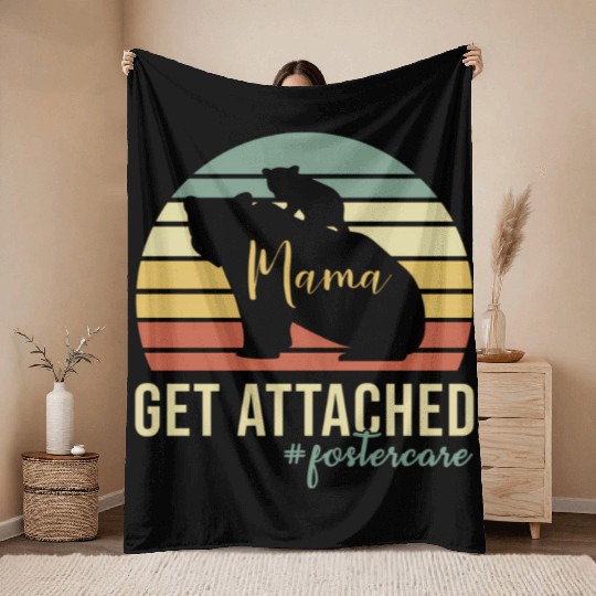 Get Attached Foster Care Mom Mama Bear Cub Throw Blankets