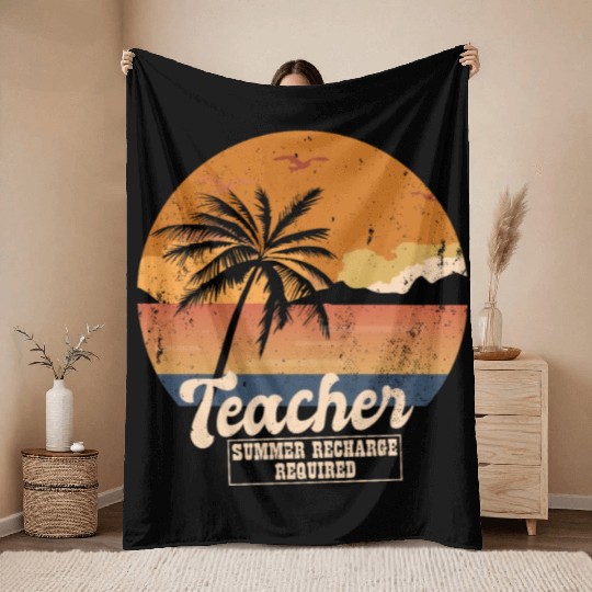 Funny Last Day Of School Teacher Summer Recharge Throw Blankets