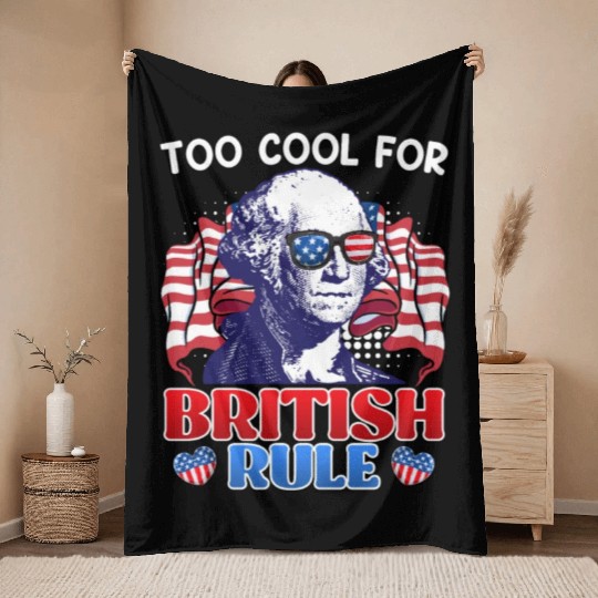 Too cool for British rule George Washington Throw Blankets