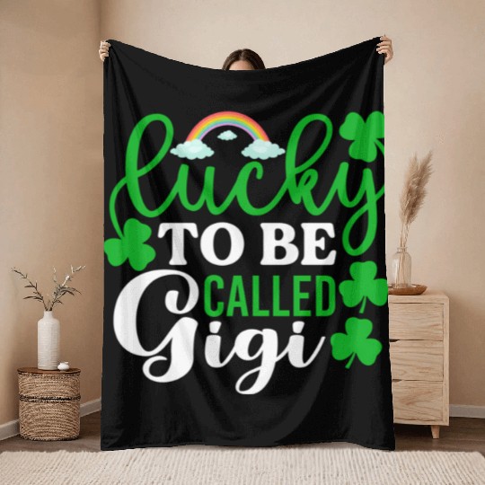 Lucky To Be Called Gigi St Patrick'S Day Irish Throw Blankets