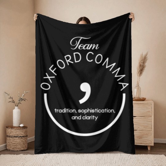 Team Oxford Comma Grammar And Punctuation Throw Blankets