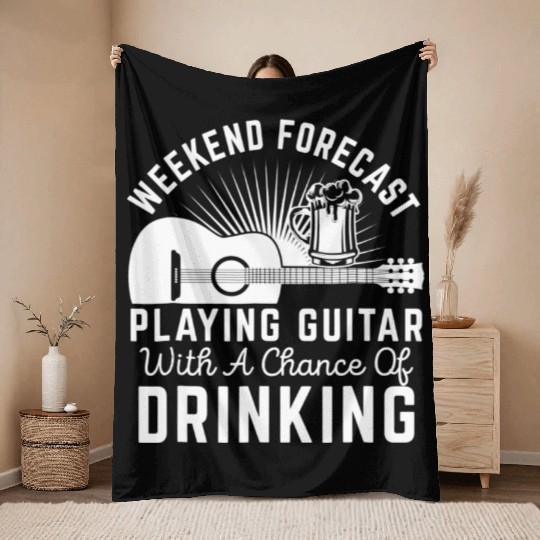 Weekend Forecast Playing Guitar Drinking Beer Throw Blankets