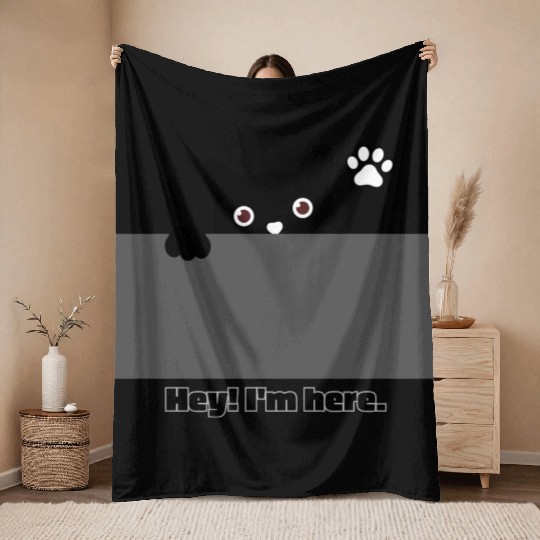 Hey I m here cat Throw Blankets