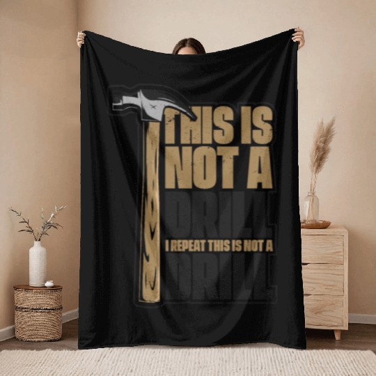This Is Not A Drill Cabinetmaker Woodturner Throw Blankets